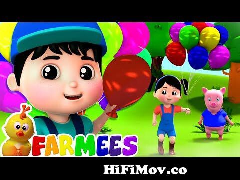 Balloon Song | Children's Music | Nursery Rhymes & Kids Songs | Baby Cartoon  - Farmees from baloon song Watch Video 