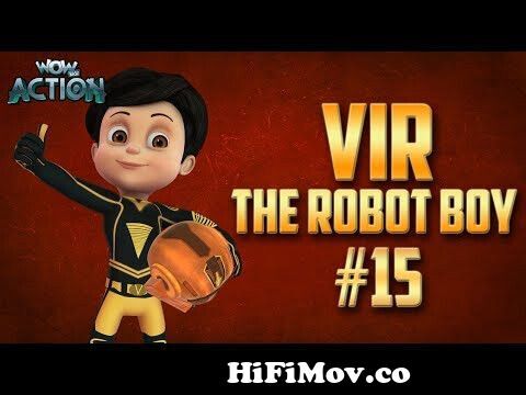 New Episodes Of Vir The Robot Boy | New Episodes | 17 | Wow Kidz Action  from vir the robbo boy Watch Video 
