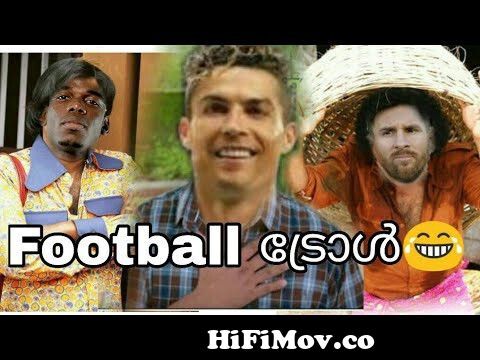 Football Funny Malayalam Troll 2018 MJ EDITS Ronaldo Neymar Messi Ozil  Pogba Ramos from messi naymer calling funny malayalam funny video Watch  Video 