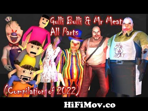 Gulli Bulli & Mr Meat All Parts Horror Story | Gulli Bulli Cartoon |  Compilation Of 2022, Cartoon from chan guli ki man guli moves Watch Video -  