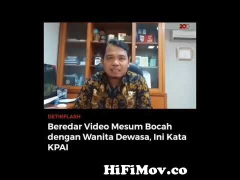 Lagi Viral beredarnya video mesum tante vs bocah di Bandung ini pendapat KPAI from tante vs bocah bandung mp4 Watch Video - HiFiMov.co 