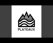Plateaux - Topic