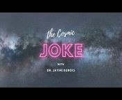 The Cosmic Joke Podcast