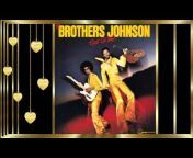 The Brothers Johnson ♥