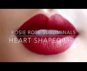 Rosie Rose Subliminals