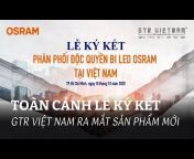 GTR Việt Nam - Thương hiệu tăng sáng hàng đầu
