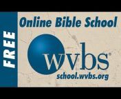 World Video Bible School (WVBS)