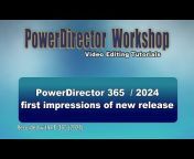 PowerDirector Workshop