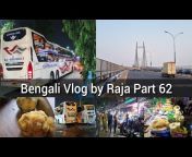 Bengali Vlog by Raja