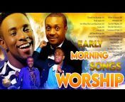 Morning Worship Songs u0026 Prayer