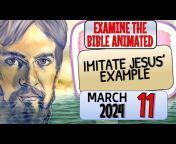 EXAMINE THE BIBLE ANIMATED