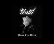 Shane For Short