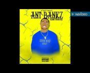 AntBankz Official YouTube