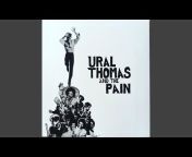 Ural Thomas u0026 The Pain