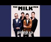 The Milk Men - Topic