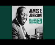 James P. Johnson u0026 His Orchestra - Topic
