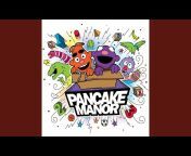 Pancake Manor - Topic