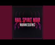 Hail Spirit Noir - Topic