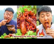 FatSongsong and ThinErmao