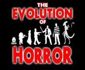 Evolution Of Horror
