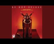 Be Bop Deluxe - Topic
