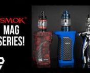 Explore a variety of stylish, high performing devices from SMOK, focusing exclusively on the prestigious MAG Series! nnProduct showcased in this video:nnSmok MAG 225W TC Starter Kit:nhttps://www.elementvape.com/smok-mag-225w-tc-starter-kitnnSmok MAG GRIP 100W &amp; TFV8 Baby V2 Starter Kit:nhttps://www.elementvape.com/smok-mag-grip-100w-tfv8-baby-v2-starter-kitnnSmok MAG P3 230W &amp; TFV16 Starter Kit:nhttps://www.elementvape.com/smok-mag-p3-230w-starter-kitnnFor more information, view our webs