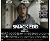 Trailer for short film &#39;SMACK EDD&#39; Directed by Greg Hall starring George Russo, Lorraine Stanley, Paul Marlon and introducing Francis Pope. Cinematography Nicholas Nazari, Editor Marco Granese, Sound Jeet Thakrar, Produced by David Alamouti. Written by George Russo &amp; Greg Hall. nA Medium Kool Films production www.mediumkoolfilms.com