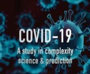 COVID-19 nStuart KauffmanM.D.MacArthur Fellow, FRSCnApril 2, 2020nnWe continue to learn more about the Covid-19 pandemic. The Ferguson study from Imperial College March 16, 2020 establishes that with no social distancing, deaths in the UK could be 510,000, in the U.S 2,200,000 and by extension, globally 50,000,000. This scales with the 40,000,000 dead in World War II. The same study establishes that with sufficient social distancing the death total can be brought very far down. nnLess well k