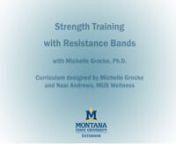 Michelle Grocke, PhD assistant professor at Montana State University department of Health and Human Development and MSU Extension Health and Wellness Specialist shares stretching exercises to complete the 40-minute Strength Training with Resistance Band exercise routine.