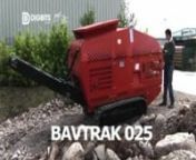 BAV Trak 009 is the micro tracked mobile rubble crusher.nBAV Trak 025 is the mini tracked mobile rubble crusher.nBoth have new Alligator Crusher jaw technology.nThe BAV Trak 025 is powere by a Hatz 33 H.P. Diesel engine and wieghs in at only 3 Ton. The huge feed openning of it&#39;s patented jaw at 25