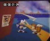 a test pilot of the least popular Sonic cartoon, the adventures of sonic the hedgehog. it has no sound effects or credits whatsoever, just dialoge.