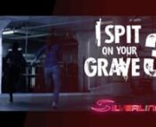 I Spit on Your Grave 3_Trailer from i spit on your grave film complet vf