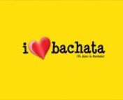 Transmisión especial de la película “I love Bachata”
