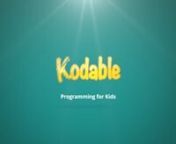 Introduction to Kodable and the benefits it provides.