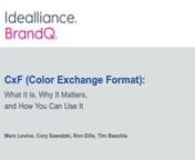 Packaging relies on accurate spot color communication. CxF, (Color Exchange Format) was built to help communicate many aspects of colors, and it works especially well with spot colors. CxF can be used to precisely communicate color, including brand spot colors and tints. nnIn this webinar we cover the basics of what CxF is, how it works, and how you can use it.nnIn this webinar you will learn:n• What CxF isn• How CxF can be used to precisely communicate colorn• Tools and workflows using Cx