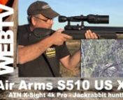 !!! WARNING THIS VIDEO CONTAINS HUNTING FOOTAGE - IF THIS TYPE OF CONTENT OFFENDS YOU, THEN DO NOT WATCH!!!nnAbout this Video:nI’ve got my Air Arms Ultimate Sporter rigged up with the ATN X-Sight 4K Pro day / night scope.It’s time to get in the “sporter” side of the Air Arms S510 Ultimate Sporter XS precision air rifle.There’s no denying that Air Arms is by far one of my favorite brands and the S510 US XS is the perfect example of why.It’s traditional styling with modern perfor