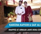 Armaan Jain&#39;s most awaited Roka ceremony was held on December 14, 2019. Kareena Kapoor Khan and husband Saif Ali Khan, Karisma Kapoor, Rishi Kapoor, Randhir Kapoor and many others were spotted attending the ceremony. Kareena Kapoor looked absolutely stunning as she wore a red tradition outfit. Check out the video for more.