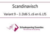Scandinavisch - Opgave 9 - 3..Dd6 5..c6 en 6..Lf5 from lf5