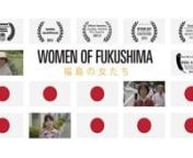 Now available to rent or download-to-own at:nnhttp://www.women-of-fukushima.comnnBy renting or purchasing our film you will be assisting us in continuing to capture stories that matter, saving them for future generations.nnAbout the film:nOver a year since three reactors went into meltdown at the Fukushima Daiichi Nuclear Power Plant, a broad, disparate anti-nuclear movement is growing in Japan. Nowhere is that more apparent, perhaps, than in Fukushima prefecture, where a group of local women bo