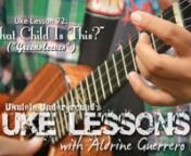 Hey Uke Players!nnIn this month&#39;s episode of Uke Lessons, Aldrine shows you how to play a solo ukulele instrumental of