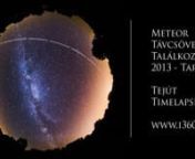 Meteor TávcsövesTalálkozó 2013 - Tarján - Tejút Timennhttp://www.i360.hu