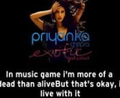 After the success of In My City Priyanka is back with Exotic this time in collaboration with Pitbull.