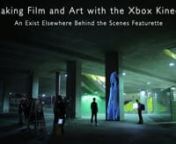See how we used the Xbox Kinect, projectors, and other technology to make the music video for Exist Elsewhere&#39;s song &#39;Tokyo.&#39; Also, see how the Kinect and other technology is paving new ways in interactive art and film.nnWatch the full music video for Exist Elsewhere’s ‘Tokyo’ here:nhttps://vimeo.com/70992199nnPRODUCED by Private School EntertainmentnnDIRECTED by Andrew GantnEXECUTIVE PRODUCER: Marc BenardoutnPRODUCER: Yianni PapadopoulosnDIRECTOR OF PHOTOGRAPHY: Nathan WilsonnSECOND CAMER
