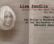 Lisa Sandlin, chair of the UNO Department of Writer&#39;s Workshop, is the author of four books and co-editor of an anthology. She&#39;s won a Pushcart Prize, Best Book of Fiction from the Texas Institute of Letters, NEA and Dobie- Paisano Fellowships, Story of the Year Awards from Shenandoah, Southwest Review, and Crazyhorse. In this interview from Required Reading #103, she talks about her books, “You Who Make the Sky Bend” and “Message to the Nurse of Dreams.