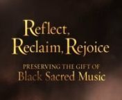Black sacred music is slowly being lost to America’s collective memory. nnNarrated by Academy Award nominated Alfre Woodard,