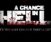 A Chance in Hell is set in the winter of 1944 in Nazi-occupied Germany. US soldiers stumble upon a secret Nazi facility that has been overrun by creatures that were created in the lab of the nefarious Dr. Bücher. nnWhere most Nazi zombie flicks settle for cheap thrills and humor, our goal was to utilize the easiest distinction between protagonist and antagonist the world has ever seen and create a gritty, visceral film unlike any other horror period piece. Think Saving Private Ryan meets 30 Day