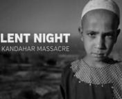 The Kandahar Massacre is considered one of the most severe war crime blamed on a member of the U.S. Armed Forces since the war in Vietnam. In the early morning hours of March 11, 2012, U.S. Staff Sergeant Robert Bales allegedly killed 16 Afghan civilians in villages near the military camp where he was based.nn2470media&#39;s Lela Ahmadzai travelled to Afghanistan and spoke to the survivors who lost their closest relatives in the night of Bales&#39; riot. The product of her journey is a documentary that