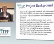 Janis Cramp, Senior Manager, Member Relations &amp; Projects, Addictions &amp; Mental Health Ontario, highlights six key elements that were widely identified as contributing to the success of Ontario’s ASH programs.nnFor more information, visit: http://eenet.ca/dtfp/addiction-supportive-housing-evaluation-project/