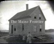 The Maine Frontier: Through The Lens of Isaac Walton Simpson, combines the never-before-seen photography of Isaac Simpson with archived and current film, archived oral histories, and a compelling musical score. The Maine Frontier is an illustration of family, work, community and culture in northern Maine (Penobscot, Aroostook, Piscataquis, and Washington Counties) at the turn-of-the-century. It investigates the geographical circumstances of a region virtually disconnected from the rest of the st