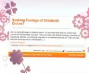 Reviewed: ★★★★★nnEverything you need to know about childbirth tips.n—http://childbirth.healthomni.com/nnVisit our site and learn:nnSeeking Footage of Childbirth Online?nhttp://childbirth.healthomni.com/seeking-footage-of-childbirth-online/nnFear of Painful Childbirthnhttp://childbirth.healthomni.com/fear-of-painful-childbirth/nnThe Choice to Have An Unassisted Childbirthnhttp://childbirth.healthomni.com/the-choice-to-have-an-unassisted-childbirth/nnLooking Into Underwater Childbirth?